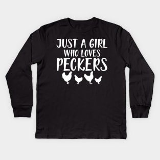 Chicken Girl - Just a girl who loves peckers w Kids Long Sleeve T-Shirt